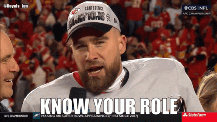 Travis Kelce Know Your Role GIF