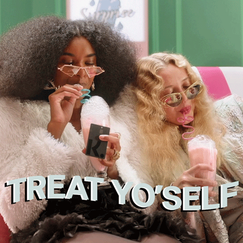 Treat Yo Self Girls Hang Out GIF