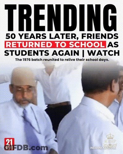 Trending 50 Years Later Friends Returned To School As Students Again Watch Poster GIF