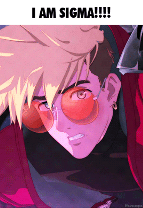 Trigun Stampede I Am Sigma GIF