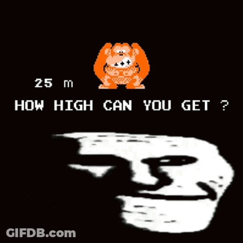 Troll Face Beside Screen Showing 25 M How High GIF