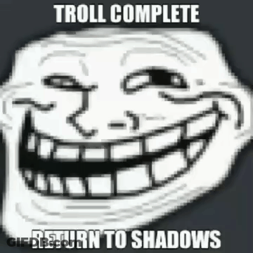 Troll Face Troll Complete Return To Shadows GIF