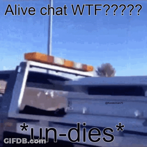 Truck Alive Chat WTF Un-Dies GIF