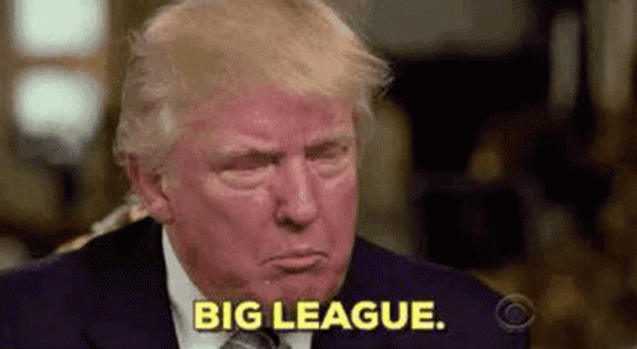 Trump Big League GIF