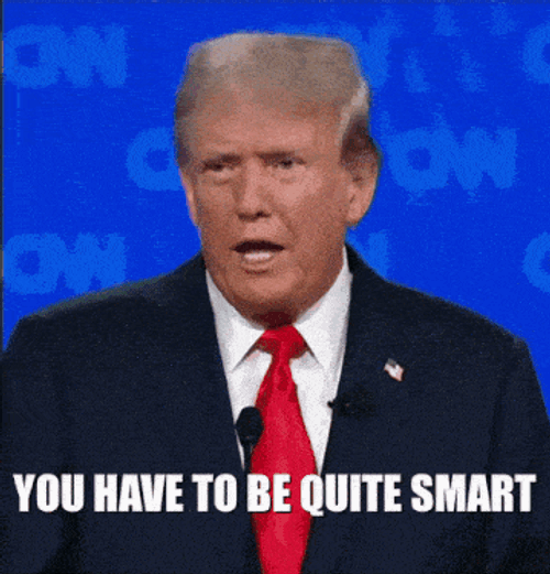 Trump Quite Smart GIF