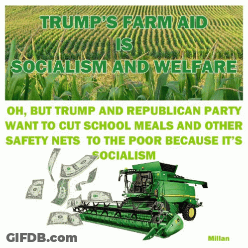 Trump's Farm Aid Is Socialism And Welfare Poster GIF