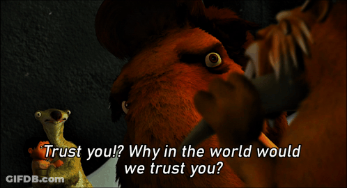 Trust You Why Would We Trust You Cartoon GIF