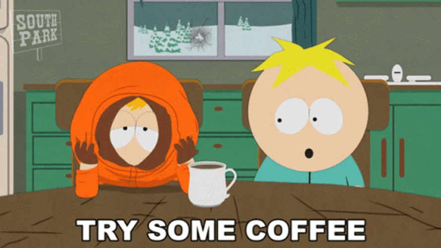 Try Some Coffee Princess Kenny GIF