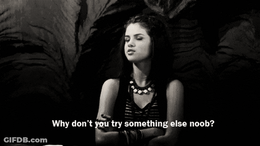 Try Something Else Noob GIF