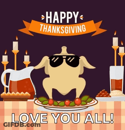 Turkey In Sunglasses On Plate Saying Happy Thanksgiving Love You All GIF