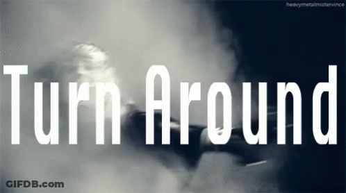 Turn Around Sign With Smoke GIF