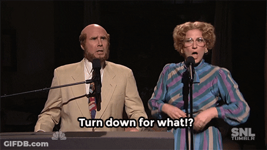 Turn Down For What Will Ferrell GIF