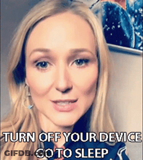 Turn Off Your Device Go To Sleep GIF