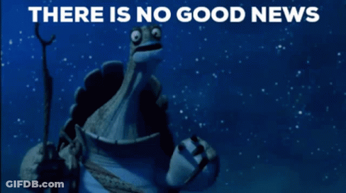 Turtle With Words There Is No Good News GIF