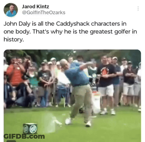 Tweet About John Daly All Caddyshack Characters In One Body GIF