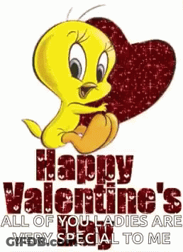 Tweety Bird Is Holding A Red Heart And Says `` Happy Valentine 'S All Of You Ladies Are Very Special To Me '' GIF