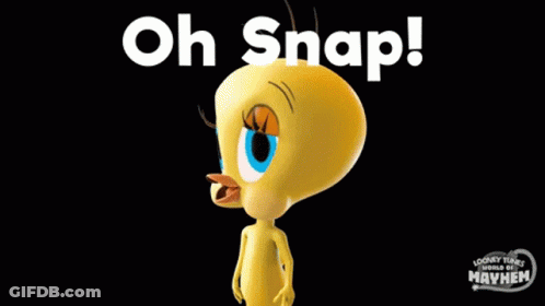 Tweety From Looney Tunes Says Oh Snap GIF