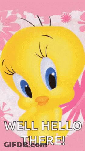 Tweety Says Well Hello There In A Pink Background GIF