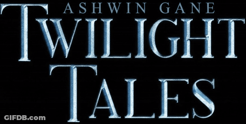 Twilight Tales By Ashwin Gane Is Written In Blue GIF