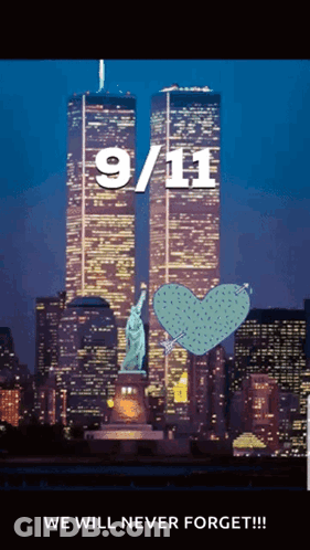 Twin Towers And Statue Of Liberty We Will Never Forget GIF