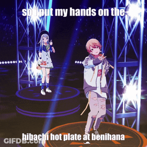 Two Anime Characters On A Stage With A Caption That Says Hibachi Hot Plate At Benihana GIF