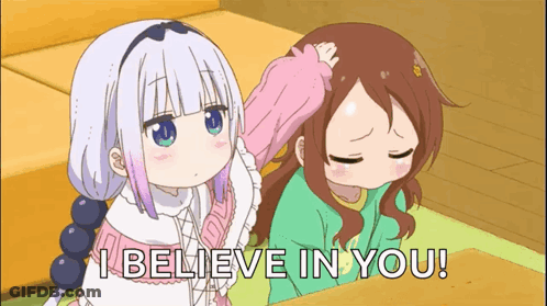 Two Anime Girls Are Standing Next To Each Other With The Words " I Believe In You " Behind Them GIF