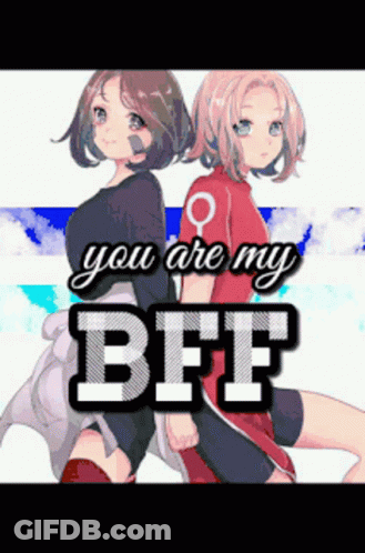 Two Anime Girls Standing You Are My BFF GIF