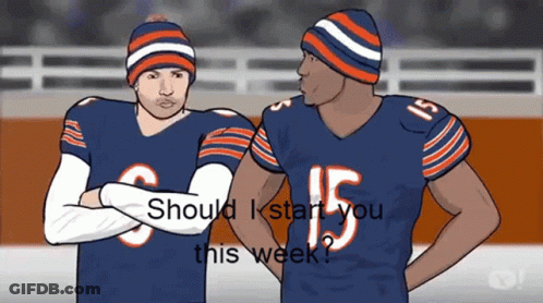 Two Bears Football Players Should I Start You This Week GIF