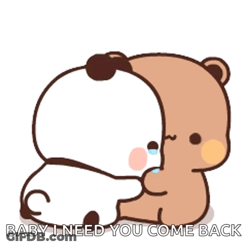 Two Bears Hugging Baby I Need You Come Back GIF