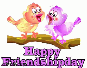 Two Birds On A Branch With The Words Happy Friendship Day Below Them GIF
