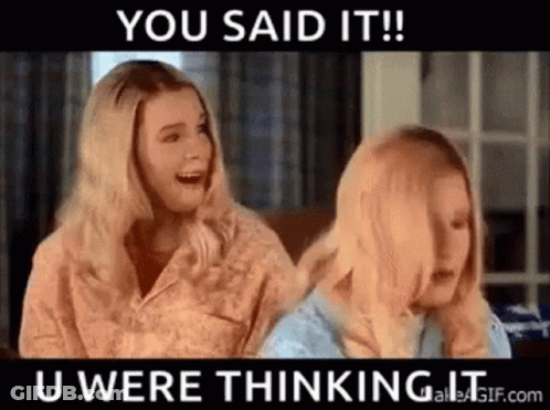 Two Blonde Women Are Sitting On A Couch With The Words You Said It U Were Thinking It GIF