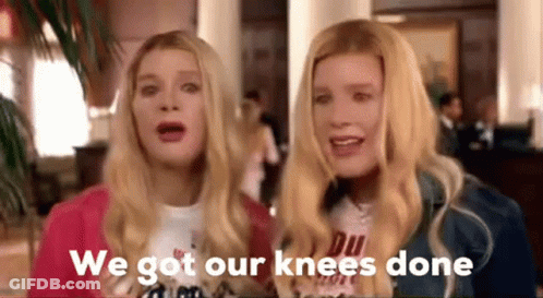 Two Blonde Women Saying We Got Our Knees Done GIF
