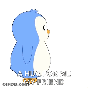 Two Blue Penguins Hugging With A Hug For Me My Friend GIF