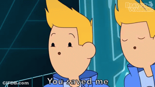 Two Cartoon Characters Are Standing Next To Each Other And One Of Them Is Saying You Saved Me GIF