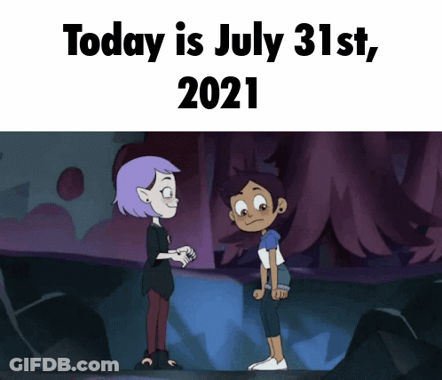 Two Cartoon Characters Are Standing Next To Each Other And The Date Is July 31St GIF