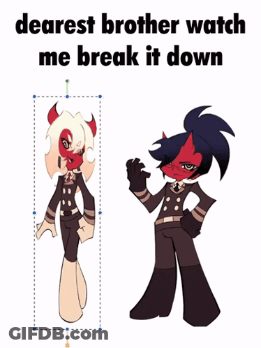 Two Cartoon Characters Dearest Brother Watch Me Break It Down GIF