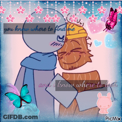Two Cartoon Characters Hugging You Know Where To Find Me And I Know Where To Look GIF