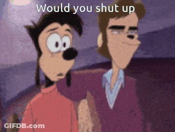 Two Cartoon Characters Saying Would You Shut Up GIF