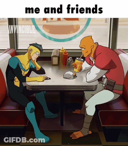 Two Cartoon Characters Sitting At A Diner Table With The Words Me And Friends Above Them GIF