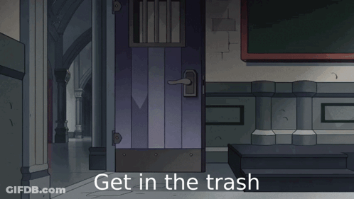 Two Cartoon Characters Standing Next To A Trash Can That Says " Get In The Trash " On The Bottom GIF