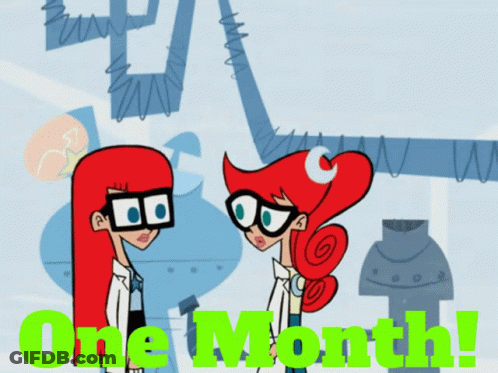 Two Cartoon Characters Standing Next To Each Other With The Words One Month In Green GIF