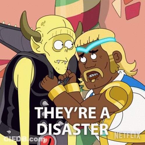 Two Cartoon Characters Standing Together They're A Disaster GIF