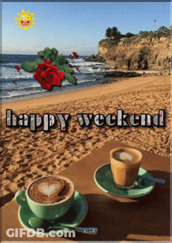 Two Cups Of Coffee On Beach Saying Happy Weekend GIF