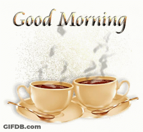 Two Cups Of Coffee Saying Good Morning GIF