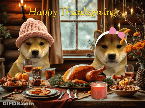 Two Dogs Are Sitting At A Table With A Turkey And A Candle And The Words Happy Thanksgiving Written Above Them GIF