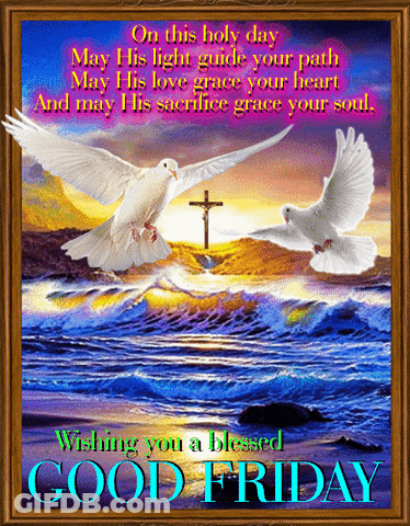 Two Doves Flying Over Cross Wishing You A Blessed Good Friday GIF