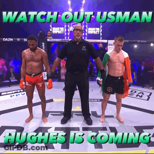 Two Fighters Are Standing In A Ring With The Words Watch Out Usman Hughes Is Coming On The Bottom GIF