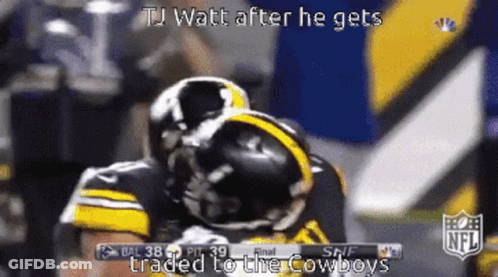 Two Football Players Hugging Each Other With The Words " Tj Watt After He Gets Traded To The Cowboys " GIF