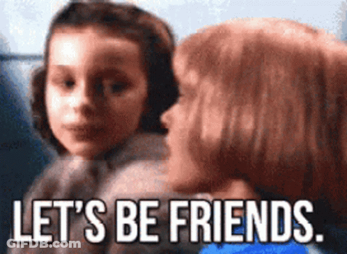 Two Girls Are Looking At Each Other With The Words Let 'S Be Friends Written Below Them GIF