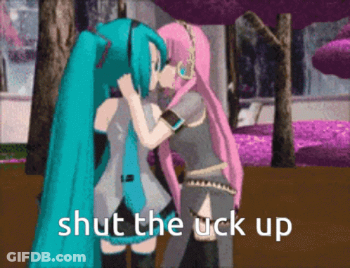 Two Girls Kissing Shut The Uck Up GIF